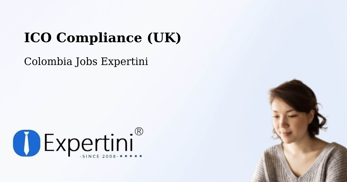 UK Data Protection & ICO Compliance – Cúcuta - Colombia Jobs Expertini