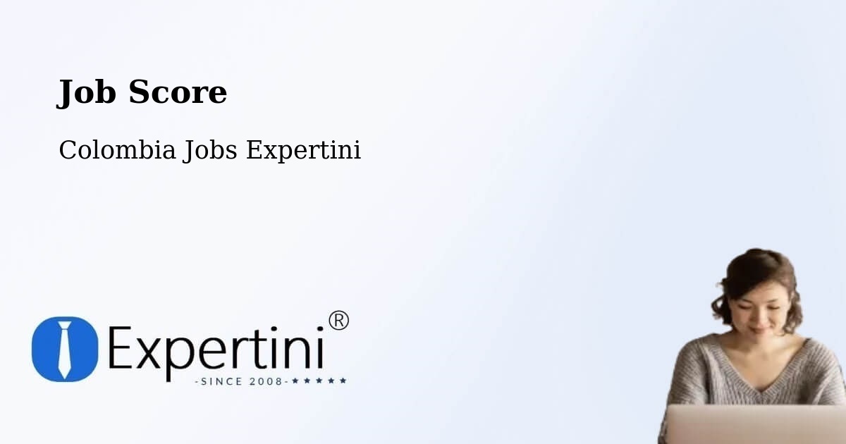 Job Score & Job Description Score Tool – Cúcuta - Colombia Jobs Expertini