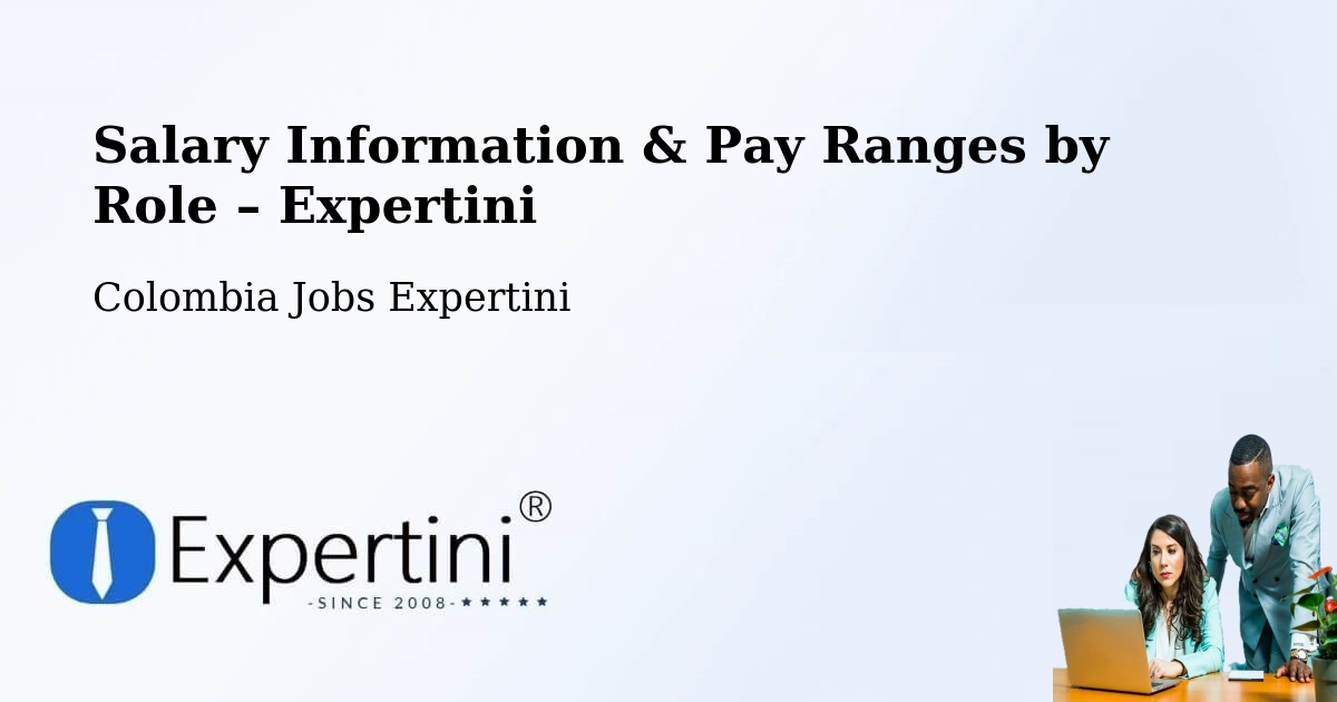 Salary Information & Pay Ranges – Cúcuta - Cúcuta, Colombia Jobs Expertini
